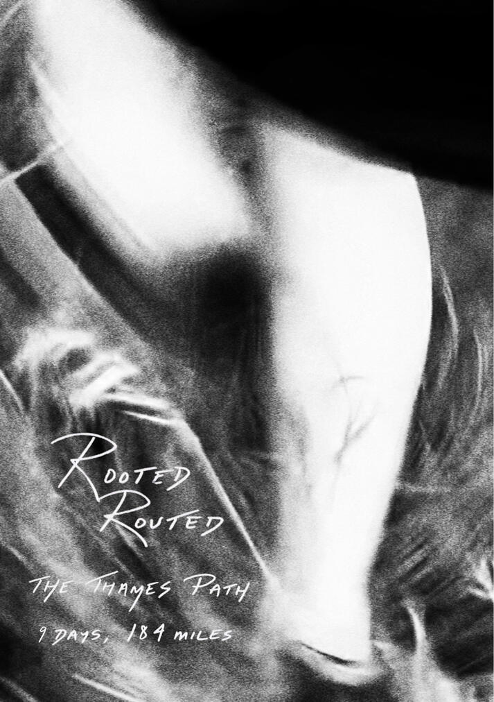 Rooted/Routed (The Thames Path) Self-published book of writing and documentative photography 14.8 x 21.0 cm 2026